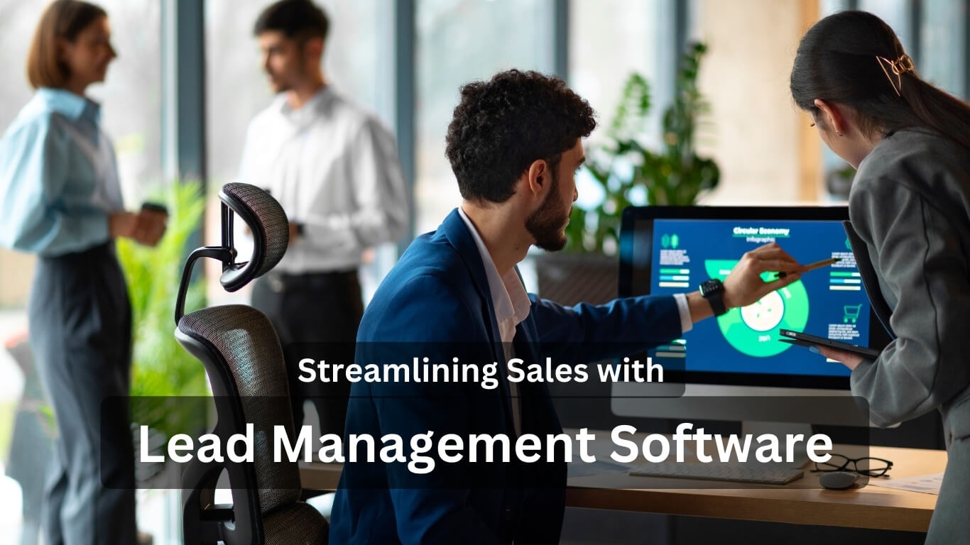Streamlining Sales with Lead Management Software